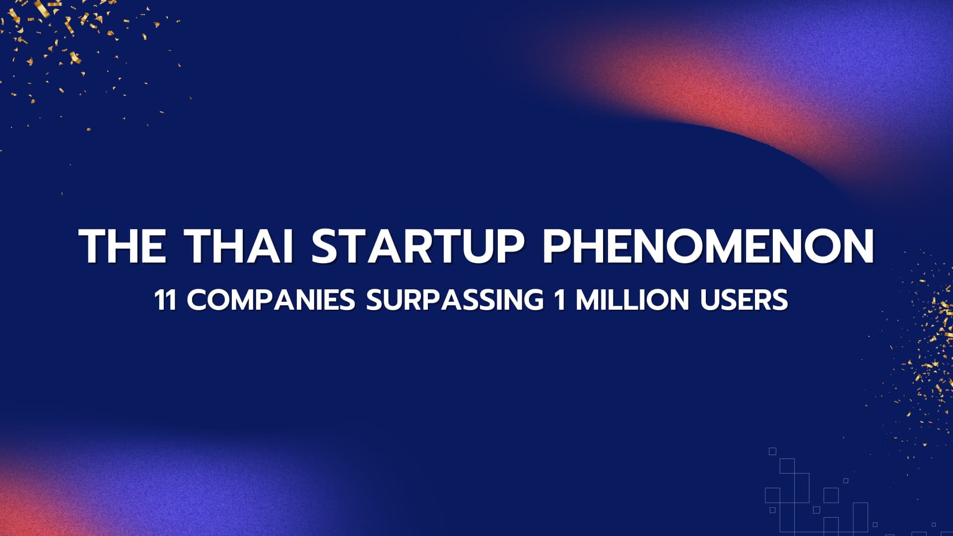 The Thai startup phenomenon: 11 Companies surpassing 1 million users