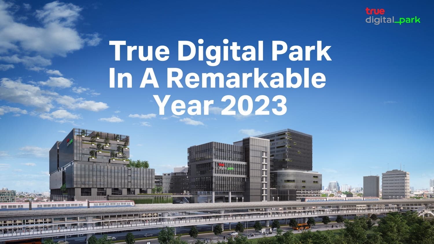 True Digital Park in a remarkable year 2023