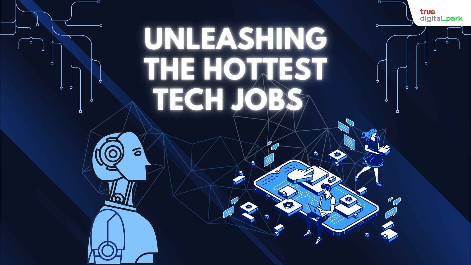 Unleashing the Hottest Tech Jobs in High Demand: Unlock Your Future!