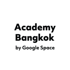Academy Bangkok By Google Space
